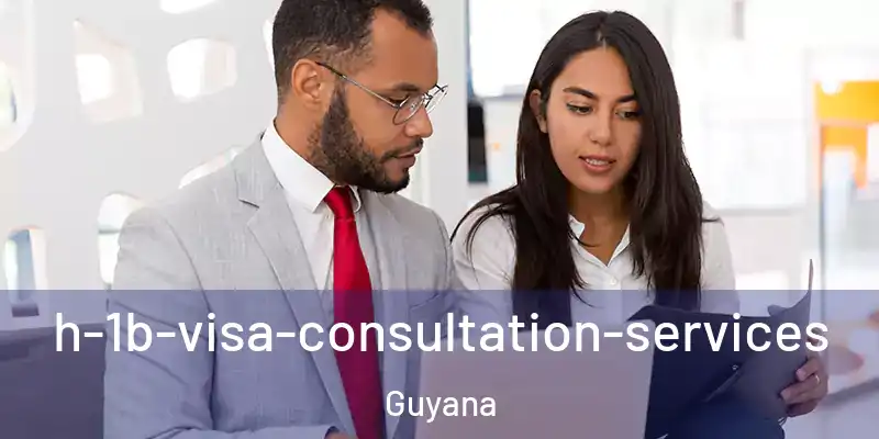  h-1b-visa-consultation-services Guyana